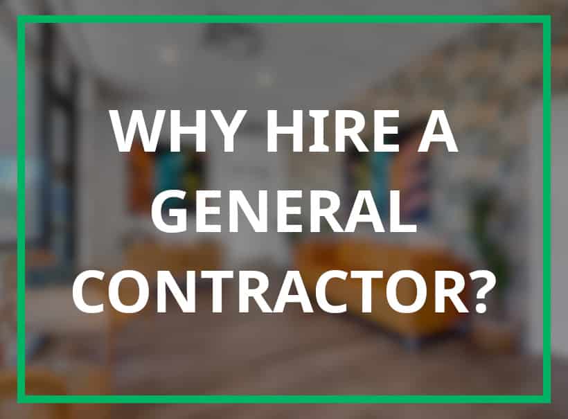 Why Hire a General Contractor Instead of a Subcontractor?